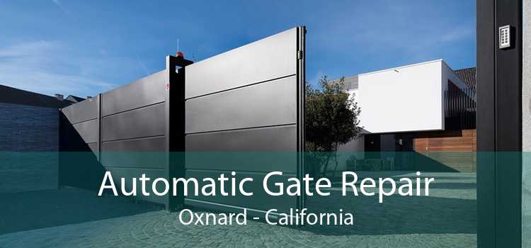Automatic Gate Repair Oxnard - California