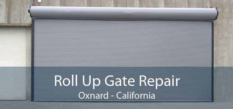 Roll Up Gate Repair Oxnard - California