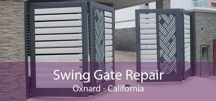 Swing Gate Repair Oxnard - California