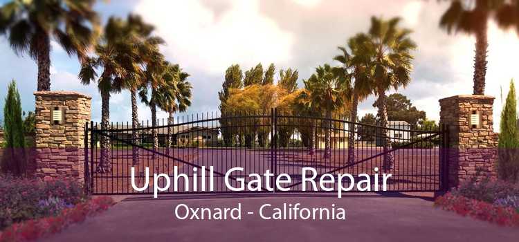 Uphill Gate Repair Oxnard - California